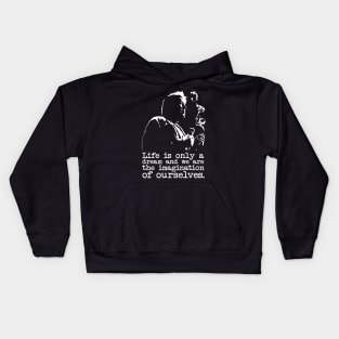 Bill Hicks "Life Is Only A Dream" Kids Hoodie